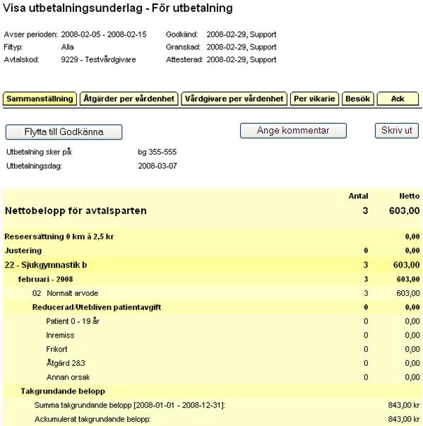 89 Alternativt klickar du på datumlänken för att se underlaget och där klickar du på knappen flytta till godkänna. 19.