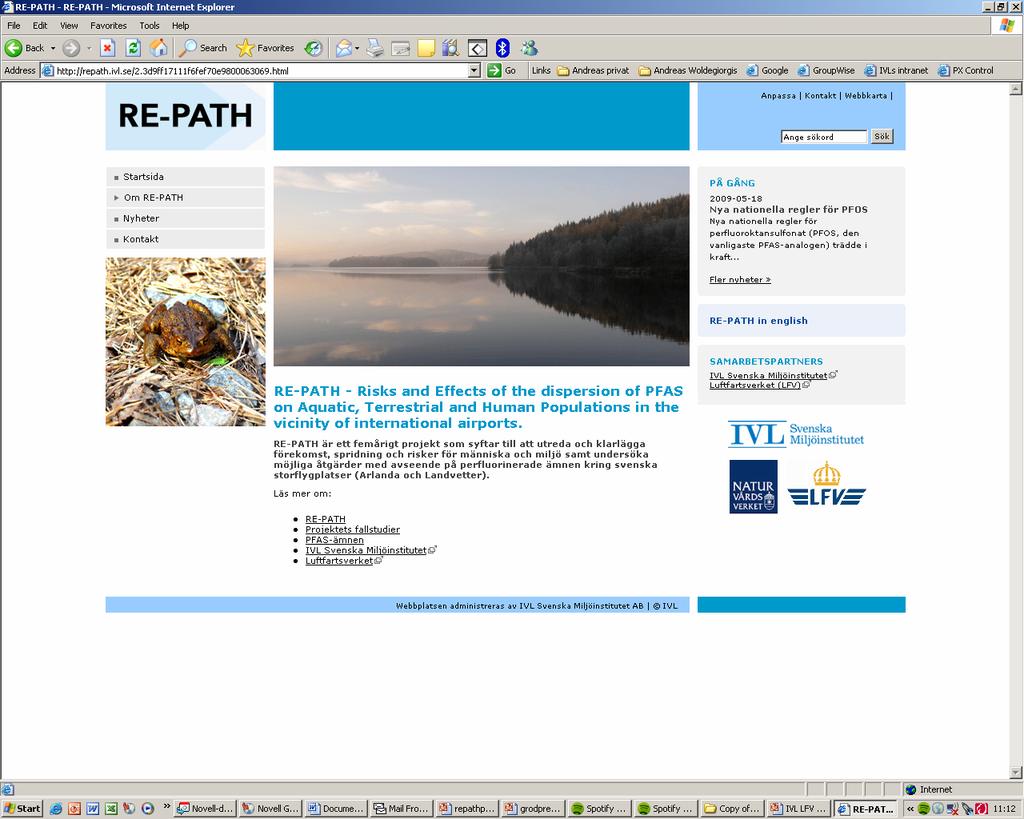 Projektets webplats; http://repath.ivl.se/ 3 Sidan har varit i bruk sedan i maj, men ej uppdaterats.