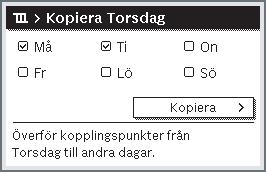 Avancerade funktioner Användning Kopiera tidsprogram (t.ex.