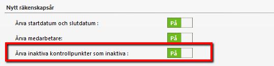 kontrollpunkter som inaktiva som ni hittar under knappen Meny administration Inställningar Hur du arbetar med detta på klienterna kan du läsa om i manualen Inaktivera