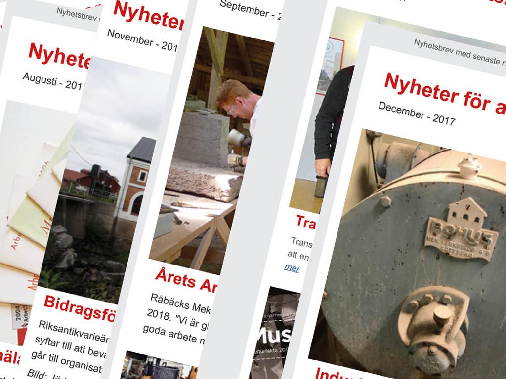 6:13 Nyhetsbrev I slutet på varje månad ger ArbetSam tillsammans med Arbetets museum ut ett nyhetsbrev med aktuell information som berör arbetslivsmuseer.