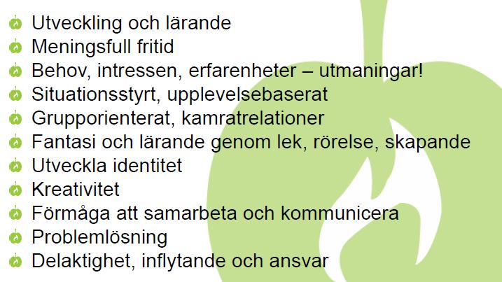 Fritidshemmet, i LGR11 o Fritidshemmets syfte: Barnet har inte fri tid på fritids.