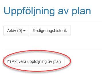 Bil 1 OSN-2018-0640, ALN-2018-0660 Manual för hantering av Prator i Uppsala kommun Sida 20 (20) Uppföljning Steg 1: Klicka på symbolen vid