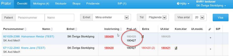 Bil 1 OSN-2018-0640, ALN-2018-0660 Manual för hantering av Prator i Uppsala kommun Sida 3 (20) Preliminärt utskrivningsdatum Preliminärt utskrivningsdatum anges vid inskrivning men kan justeras av