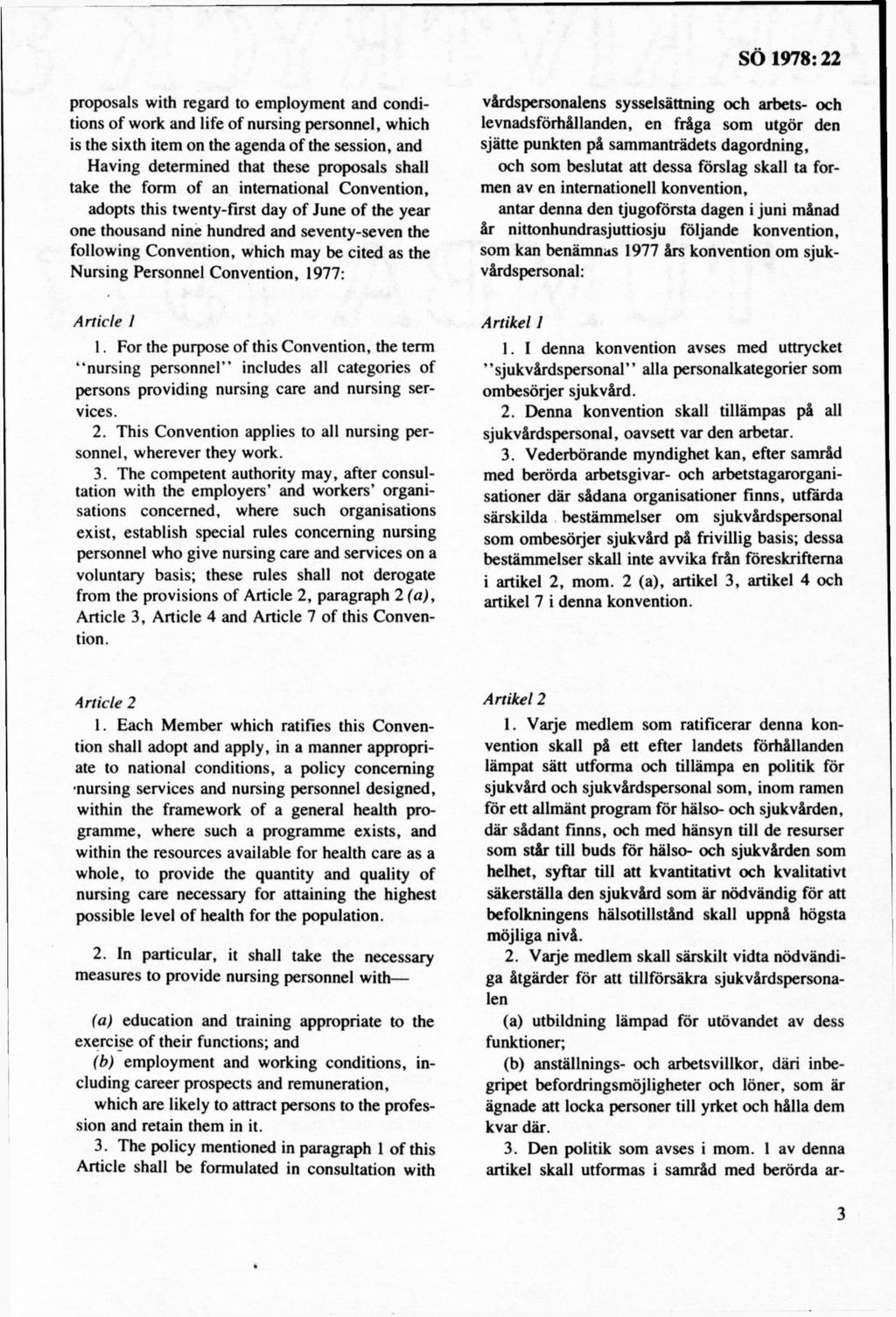 proposals with regard to em ploym ent and conditions o f work and life o f nursing personnel, which is the sixth item on the agenda o f the session, and Having determ ined that these proposals shall