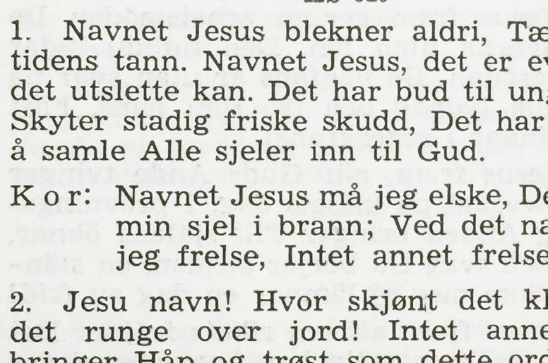 Psalmen förmedlar ett starkt positivt budskap. Här är det ingen tvekan om vad som gäller och att som ung höra detta gav styrka och framtidstro.