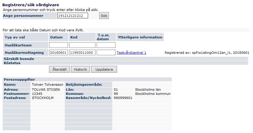 Listningsrutiner Kontrollera listning på en person 1. Välj Vårdcentral (VC) -> Välj Registrera/sök vårdgivare 2. Skriv in personnummer med 12 siffror.