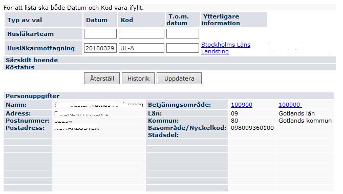 Se till att personen fyller i listningsblanketten. 2. Gör alla steg i punkt 4.1 för att hitta personen som ska listas. 3. Datum och UL-kod för landsting visas under husläkarmottagning.