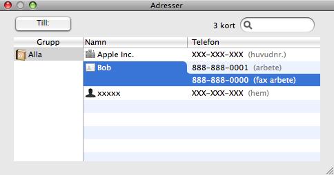 Utskrift och fax Använda adresspanelen 8 Du kan ange ett faxnummer med knappen Adresser.