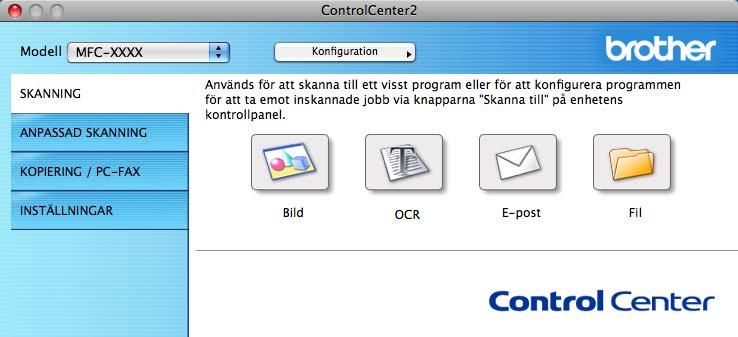 ControlCenter2 SKANNING 10 Det finns fyra skanningsknappar till programmen Skanna till bild, Skanna till OCR, Skanna till e-post och Skanna till fil.