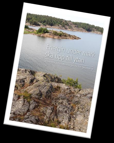 Såhär togs SIA Geoenergi fram: Projektledning: Oskar Räftegård & Signhild Gehlin Arbetsgrupp: