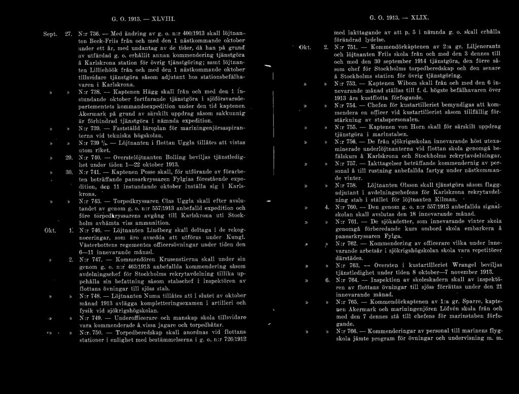 G. O. 1913.- XLVIII. Sept. :!.7. ~:r 736. -Med ändring fl\' g. o. n :r 400/1913 skall löjtnan- Okt.