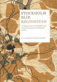 Stockholm blir regionstad : en öppning mot ett odlingsfält med obestämda gränser och skiftande grödor PDF ladda ner LADDA NER LÄSA Beskrivning Författare: C F Ahlberg.