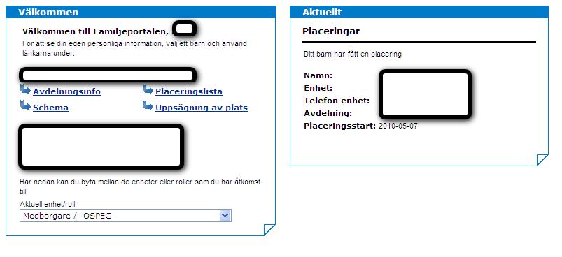 8(8) 4. I rutan Aktuellt kommer det att synas när du blivit erbjuden en plats. 5. Klicka på barnets namn under rubriken Platserbjudande i rutan Aktuellt. 6.