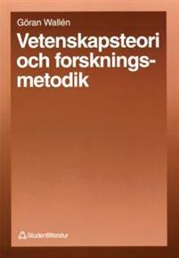 Vetenskapsteori och forskningsmetodik PDF ladda ner LADDA NER LÄSA Beskrivning Författare: Göran Wallén.