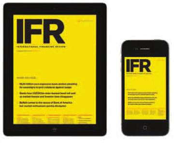 THE MAGAZINE COMPREHENSIVE NEWS, ANALYSIS AND FEATURES, EVERY WEEK First published in 1974, IFR magazine has built an enviable reputation for delivering reliable, accurate and actionable intelligence.