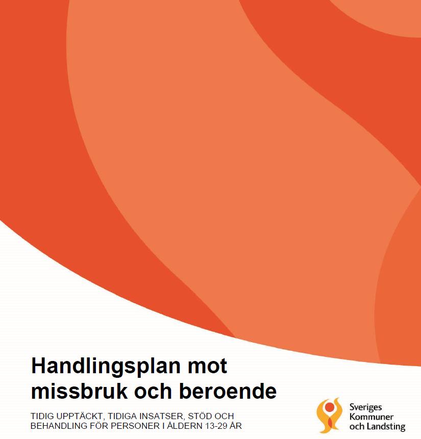 SKL Handlingsplan 13-29 år Framtagen via MILK Missbruk inom Landsting och Kommun 43 förslag som riktar sig till SKL, staten, kommuner och regioner Formuleras som bör och ska Riktar sig till