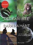 6 Välkommen till bokbordet i kyrkan Det kan inte bara ha hänt (Lawrence O. Richards, Credo- Akademin 2017) Boken svarar på frågor som: Blev jorden till genom en kosmisk explosion, en Big Bang?