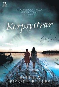 Korpsystrar PDF ladda ner LADDA NER LÄSA Beskrivning Författare: Bettina Bieberstein Lee.