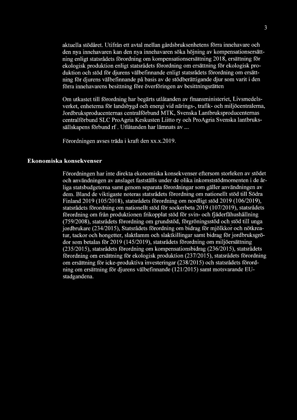 kompensationsersättning 2018, ersättning för ekologisk produktion enligt statsrädets förordning om ersättning för ekologisk produktion och stöd för djurens välbefinnande enligt statsrädets förordning