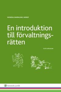 En introduktion till förvaltningsrätten PDF ladda ner LADDA NER LÄSA Beskrivning Författare: Wiweka Warnling-Nerep.