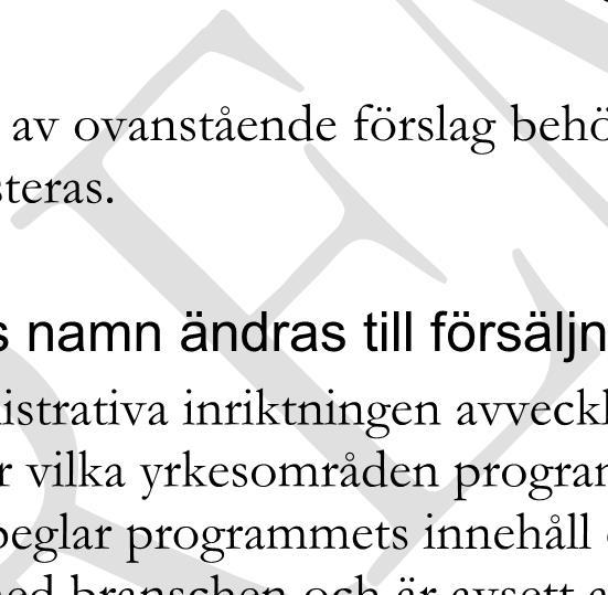 administrativ service, länge varit ifrågasatt.