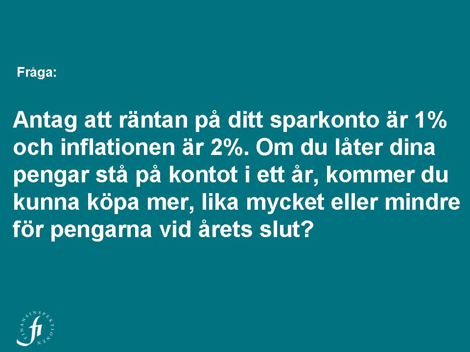 2011/12:FiU24 BILAGA 2 ÖPPEN UTFRÅGNING OM FINANSIELL