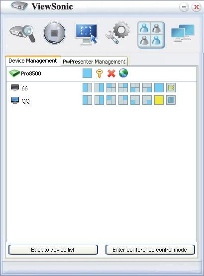 6. Vous pouvez gérer les projecteurs connectés listés sous Device Management (Gestion des périphériques). En mode conférence: 1.