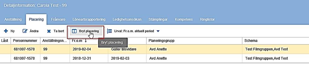 2.1 Ändring av placering Om den anställdes placering ändras är det viktigt att du skapar en ny rad där datumet överensstämmer med det fr.o.m. datum som den nya placeringen har.