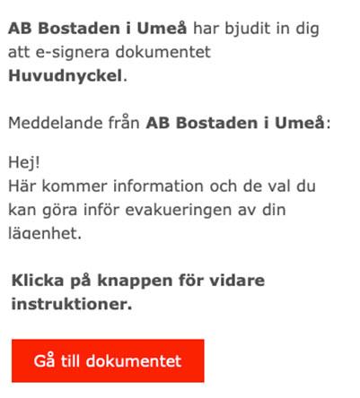För dig som hyr av Bostaden Du får ett mejl från Bostaden (via Scrive)