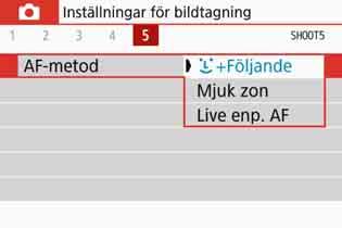 3 Fokusera med AF Välja AF-metod Du kan välja AF-metod efter fotograferingsförhållanden och motiv. Följande AF-metoder är tillgängliga: [u(ansikte)+följande] (s. 248), [Mjuk zon] (s.