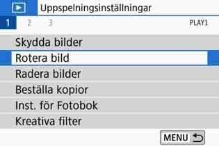 b Rotera bilden Du kan rotera bilden som visas till önskad riktning. 1 Välj [Rotera bild].