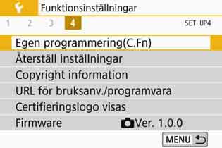 3 Ställa in funktioner för egen programmeringn Nummer för egen 1 2 3 4 Välj [Egen programmering(c.fn)].