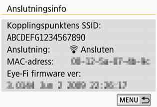 H Använda Eye-Fi-kort 5 Markera [Kopplingspunktens SSID:]. Kontrollera att en kopplingspunkt visas för [Kopplingspunktens SSID:].