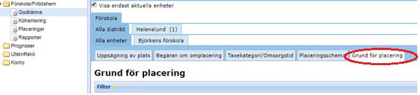 Här godkänner enhetsadministratören också ändrad grund för placering, t.ex. när en vårdnadshavare har ändrat från arbetande till studerande.