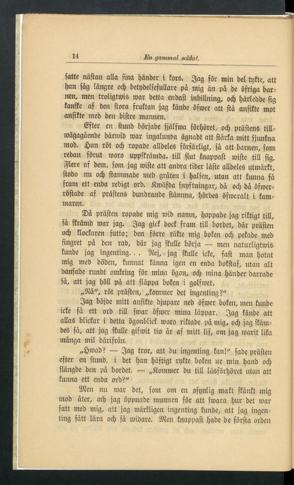 14 En gammal soldat. faite näfian alia fina fcänber i forå.