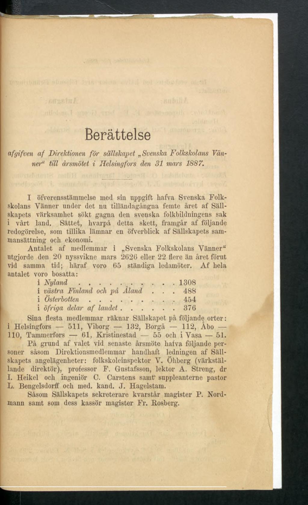 Berättelse afgifven af Direktionen for sällskapet Svenska Folkskolans Vänner till årsmötet i Helsingfors den 31 mars 1887.