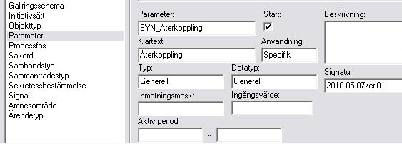 5.3 Format för parametrar I grundformaten som beskrivs ovan hanteras fasta fält, som finns i Lex. Det är även vanligt att man vill hantera andra fält än de fasta.