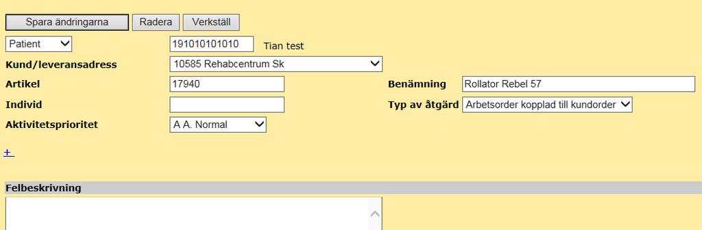 4. Välj under Typ av åtgärd den nya arbetsordertypen Arbetsorder kopplad till kundorder.