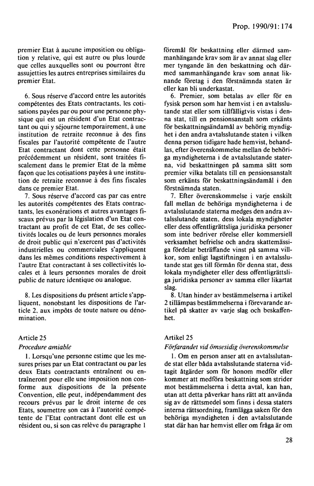 premier Etat å aucune imposition ou obligation y relative, qui est autre ou plus Jourde que celles auxquelles sont ou pourront etre assujetties les autres entreprises similaires du premier Etat. 6.
