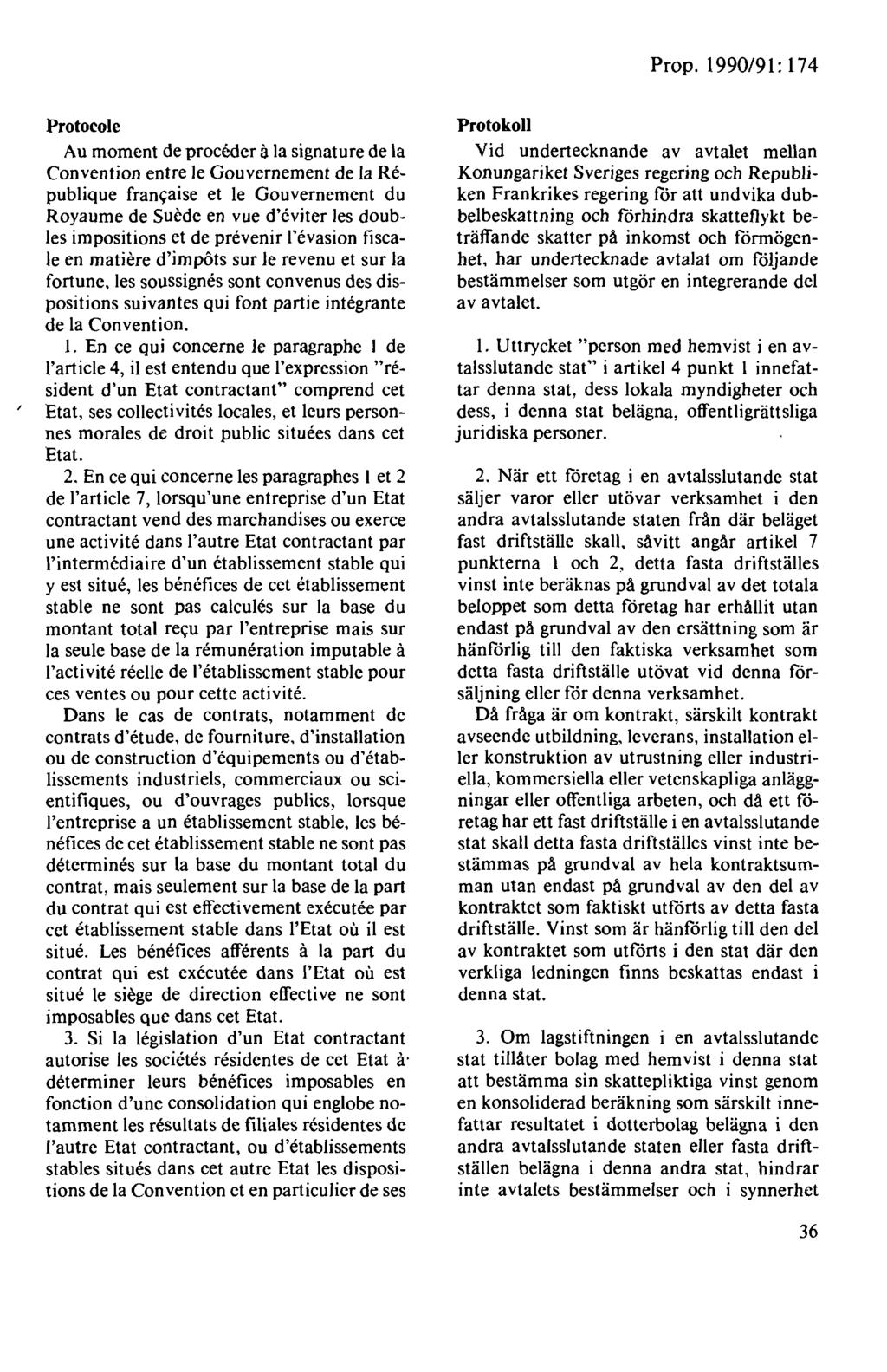Protocole Au moment de proceder a la signature de la Convention entre le Gouvcrnement de la Republique fran~aise et le Gouvernement du Royaume de Sucde en vue d'cviter les doubles impositions et de