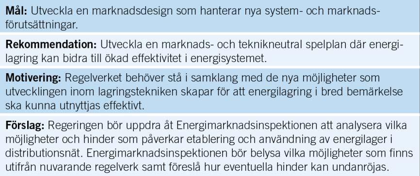 SOU 2014:84 Handlingsplan för smarta elnät av energieffektiviseringsdirektivet. Förändringarna i ellagen handlar bl.a. om att elnätsföretagens elnätstariffer ska utformas på ett sätt som är förenligt med ett effektivt utnyttjande av elnätet.