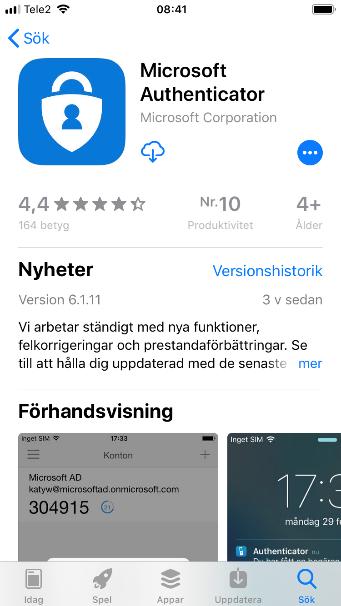 Installera Microsoft Authenticator Innan du fortsätter så måste du hämta hem appen