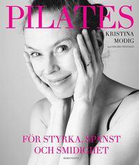 Pilates : för styrka, spänst och smidighet PDF ladda ner LADDA NER LÄSA Beskrivning Författare: Kristina Modig.