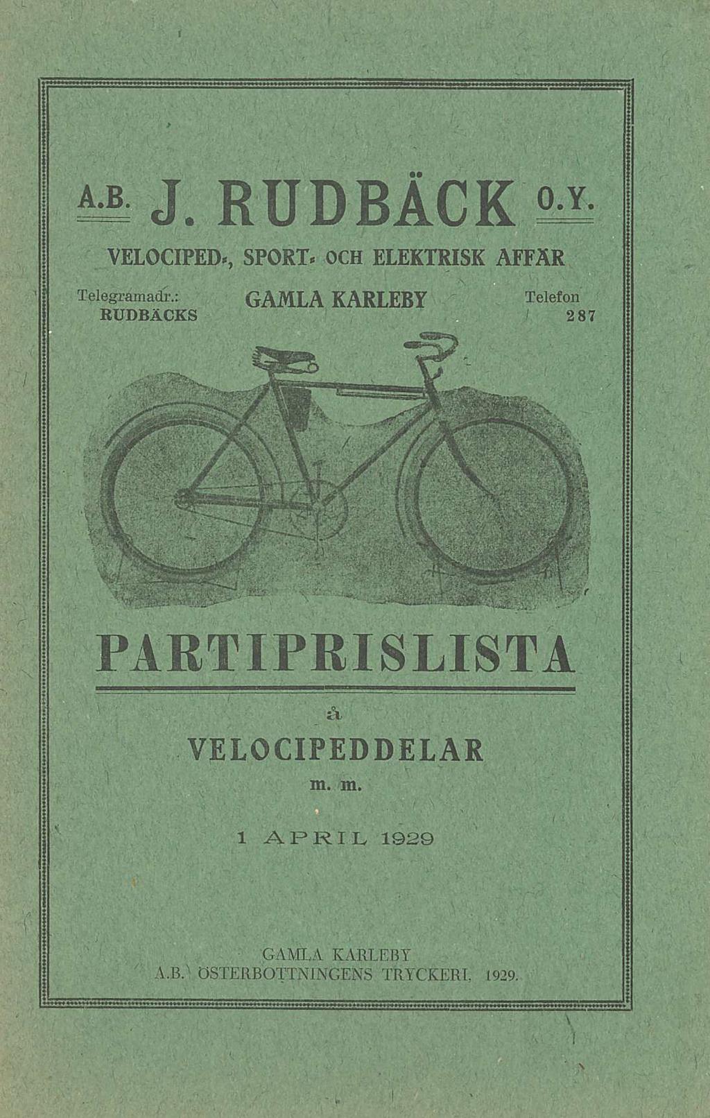 A.B. J. RUDBÅCK M VELOCIPED*, SPORT* OCH ELEKTRISK AFFÄR Telegrarnadr.