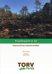 Analys av torvens kolhalt och tillväxt visar att en betydande torvtillväxt har ägt rum sedan täktverksamheten upphörde.