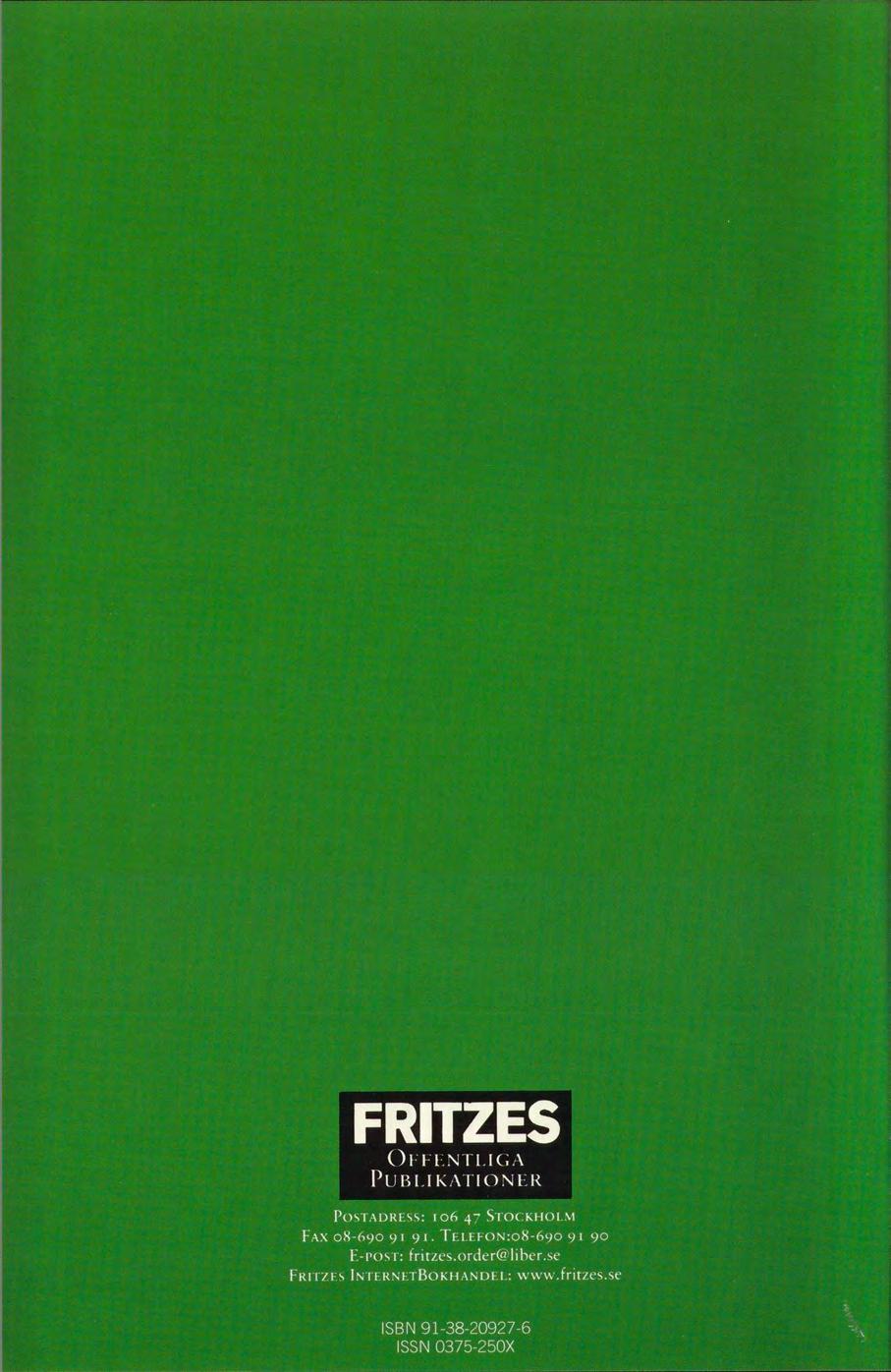 FRITZES 1-FlNTl.l;A PUBLIKATIONER Pmmnxrss: 16.r STOCKHOLM FAX3-69 9 91.Tr.1,n-wzox-69 91 9o F.