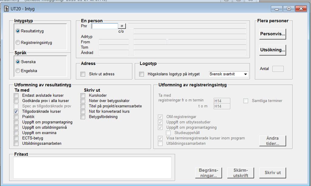 Lou Lagusson 2010-07-06 4 (11) 2 Funktionshjälp och layout 2.1 Formulär UT20A01G - Intyg Skärmdump uppdaterad 2016-01-29.