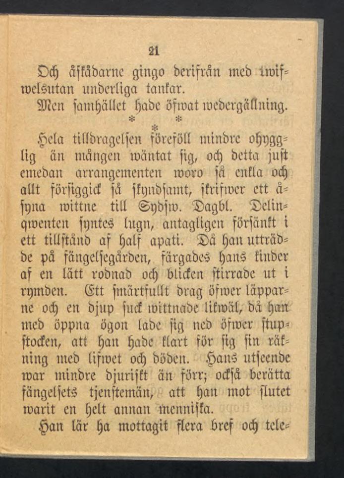 21 Dd) åffåbarnc gingo berifrån meb iroif* meféutan unberliga tanfar. SRen famfjällct!)abe öfiuat mcbergaoning.