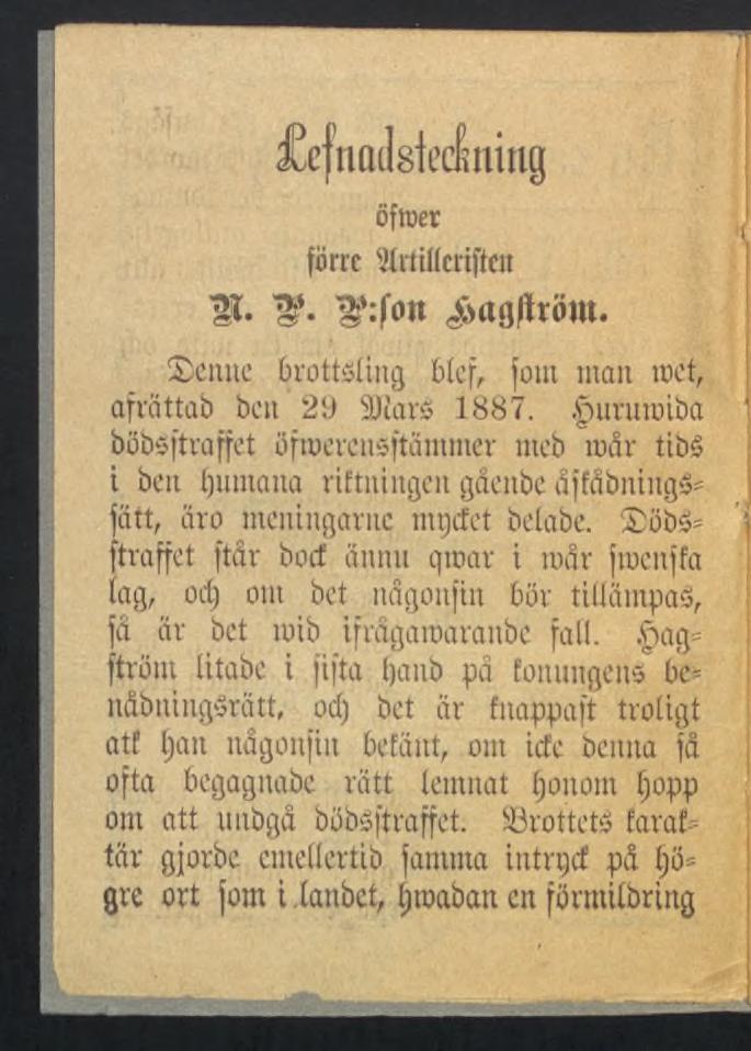 fcfnadsieciming öfrner förre Strtifieriftcn II.. ^:fon ^agfhöm. enitc brottsling blef, font man met, afrättab ben 2lJ SJîarS 1887.